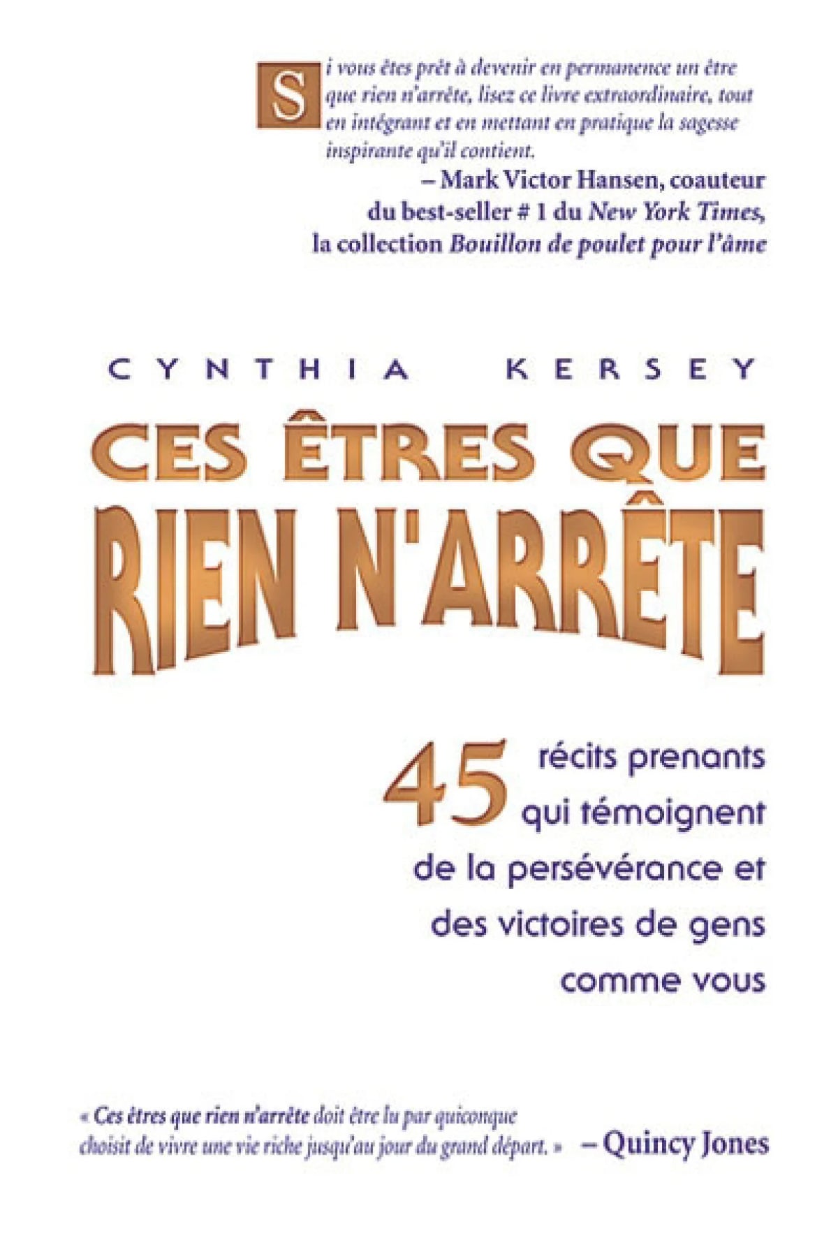 Livre Ces êtres que rien n'arrête (Cynthia Kersey) (Livre d'occasion) - ISBN 2921892820