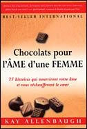 Livre Chocolats pour l'âme d'une femme (Kay Allenbaugh) (Livre d'occasion) - ISBN 2921892987