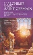 Livre L'alchimie selon Saint-Germain : Formules pour la transformation de soi - Mark L. Prophet (...