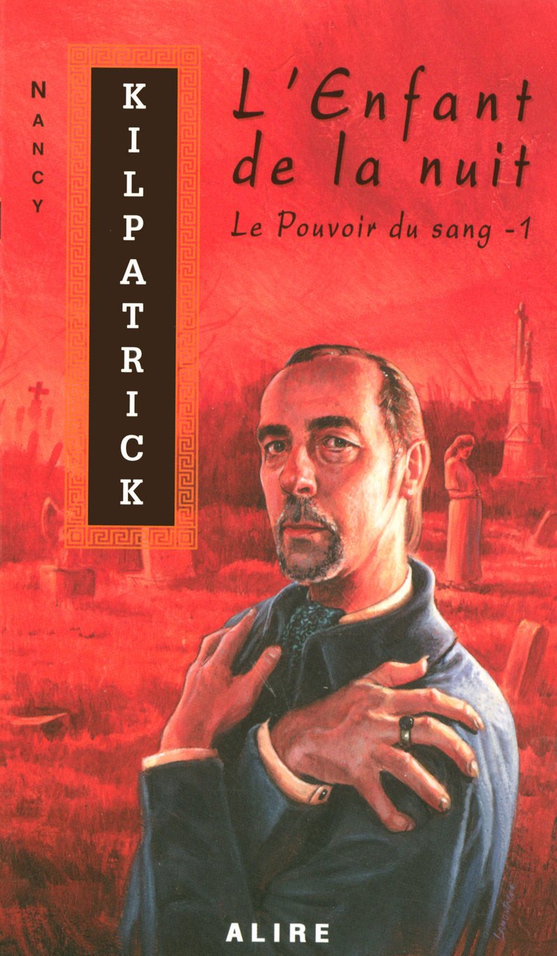 Les enfants de la nuit # 1 : Le pouvoir du sang - Nancy Kilpatrick