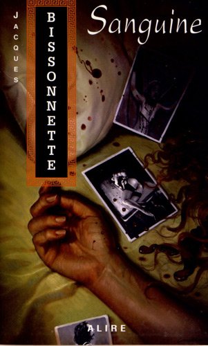 Livre Sanguine - Jacques Bissonnette (Livre d'occasion) - ISBN 292214562X