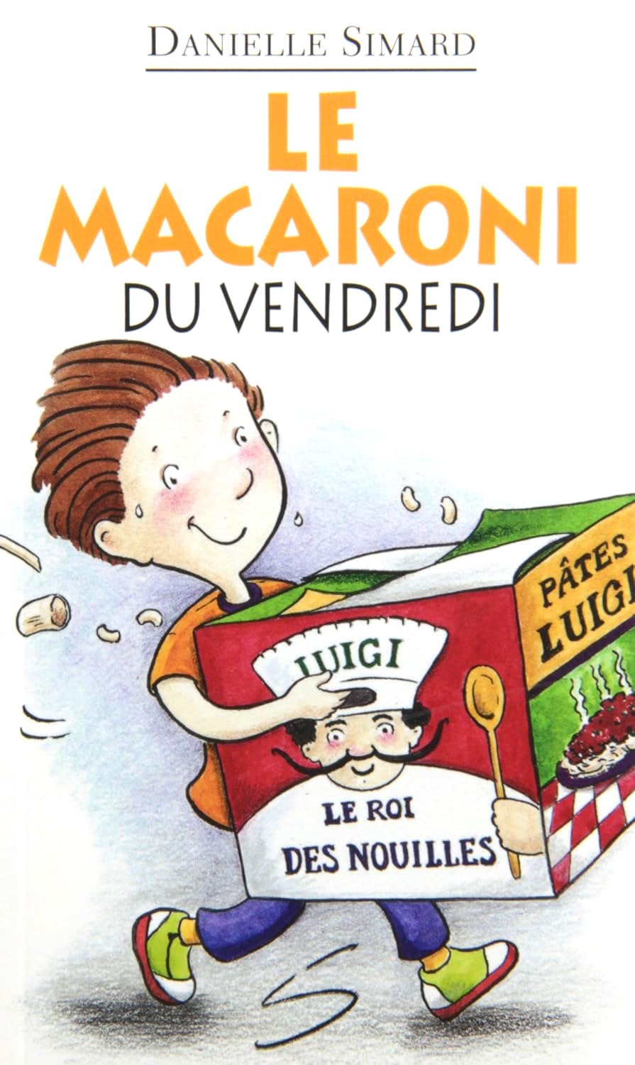 Livre Le macaroni du vendredi - Danielle Simard (Livre d'occasion) - ISBN 2922225984