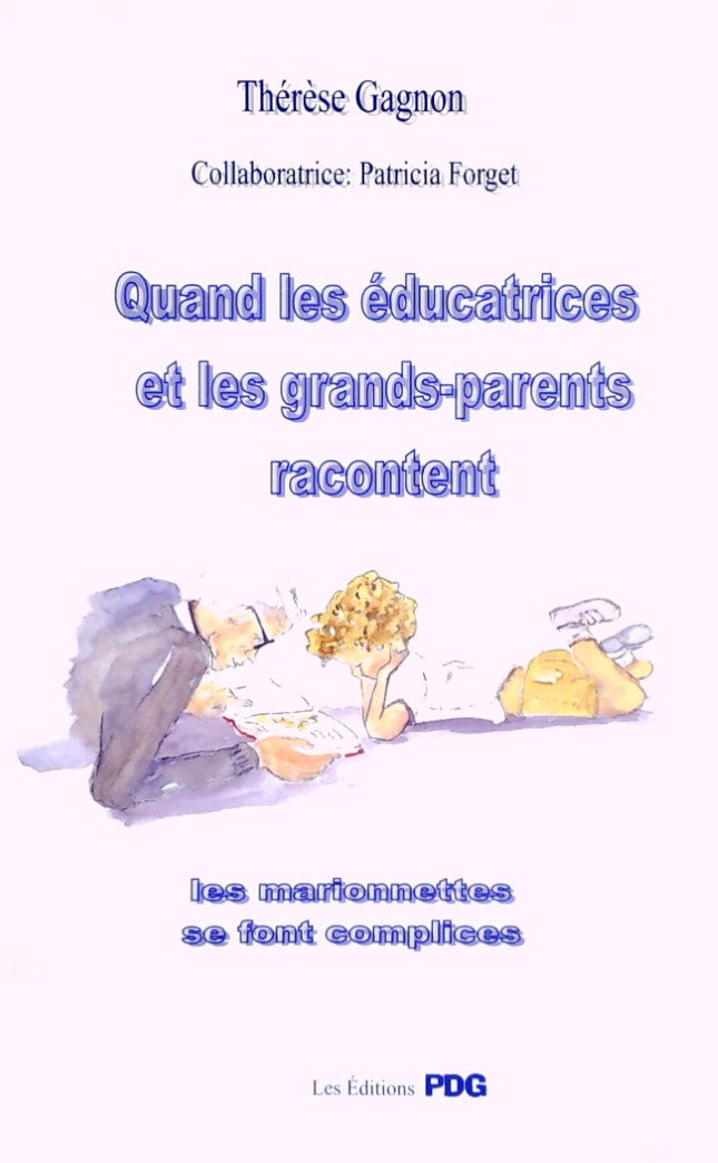 Livre Quand les éducatrices et les grands-parents racontent : Les marionnettes se font complices ...