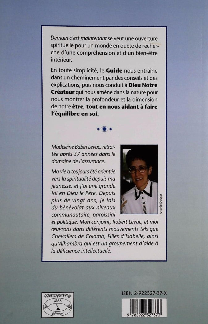 Livre Demain c'est maintenant - Madeleine Babin Levac (Livre d'occasion) - ISBN 292232737X