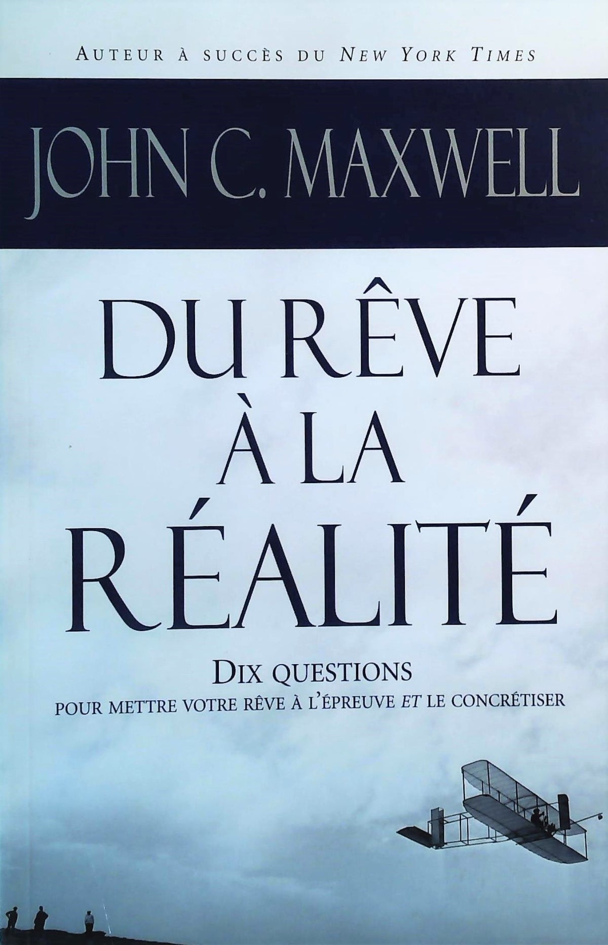 Livre Du rêve à la réalité : Dix questions pour mettre votre rêve à l'épreuve et le concrétiser...
