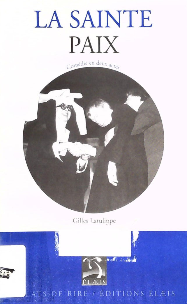 Livre La sainte paix - Gilles Latulippe (Livre d'occasion) - ISBN 2922424162