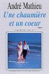 Livre Une chaumière et un coeur - André Mathieu (Livre d'occasion)