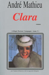 Livre Docteur Campagne # 3 : Clara (André Mathieu) (Livre d'occasion) - ISBN 2922512266