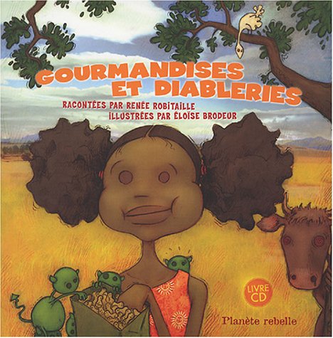 Livre Gourmandises et diableries - Renée Robitaille (Livre d'occasion) - ISBN 2922528383