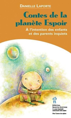 Livre Contes de la planète espoir : À l'intention des enfants et des parents (Danielle Laporte)...