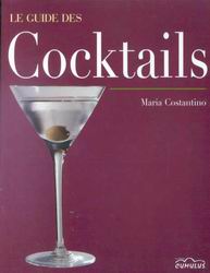 Livre Le guide des cocktails - Marie Costantino (Livre d'occasion) - ISBN 2922824187