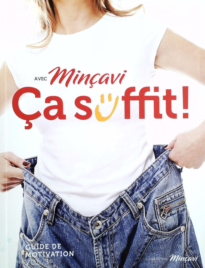 Livre Avec Minçavi ça suffit! : Guide de motivation - Collectif (Livre d'occasion)