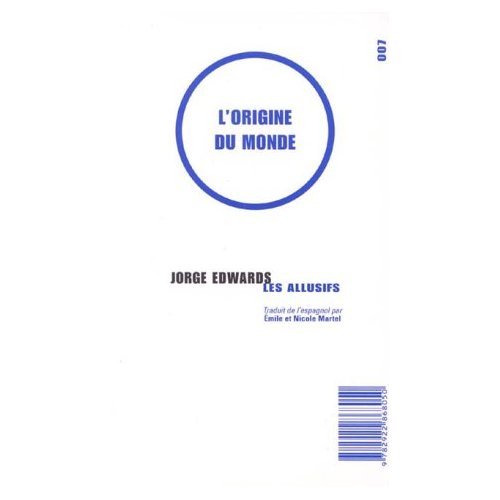 Livre L'origine du monde - Jorge Edwards (Livre d'occasion) - ISBN 2922868052