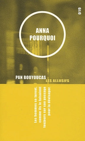 Livre Anna Pourquoi - Pan Bouyoucas (Livre d'occasion) - ISBN 2922868117