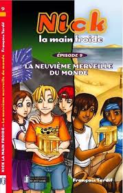 Nick la main froide # 9 : La neuvième merveille du monde - François Tardif