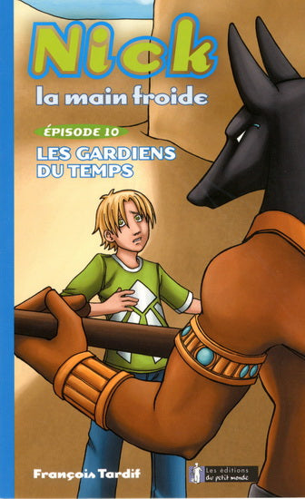 Nick la main froide # 10 : Les gardiens du temps - François Tardif