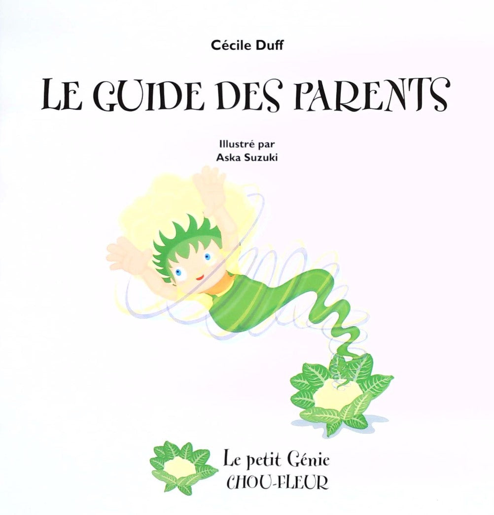 Livre Le guide des parents - Cécile Duff (Livre d'occasion) - ISBN 2923139054