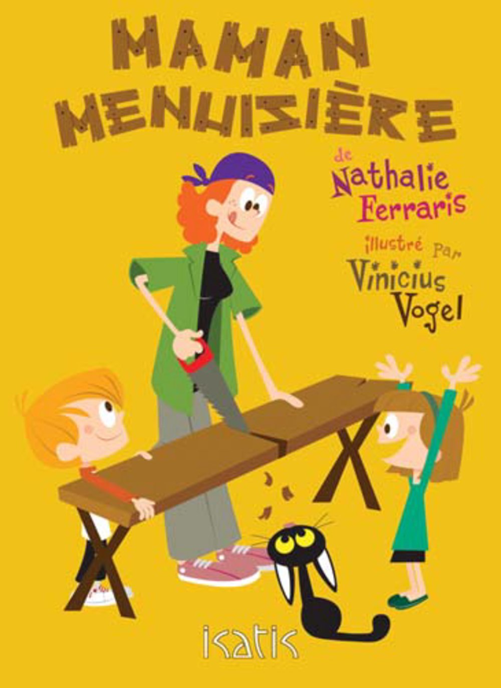 Livre Maman menuisière - Nathalie Ferraris (Livre d'occasion) - ISBN 2923234510
