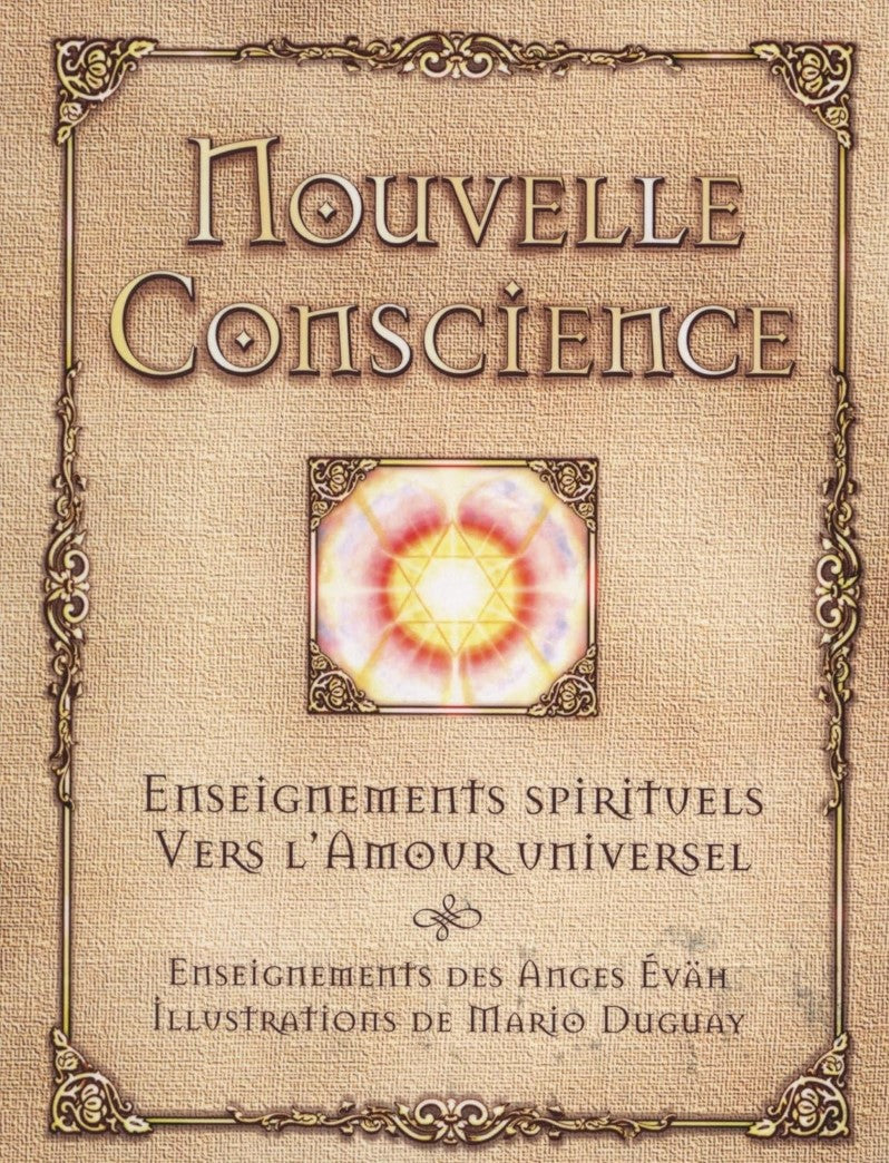 Livre Nouvelle conscience : Enseignements spirituels vers l'amour universel - Nathalie Leroux (Li...