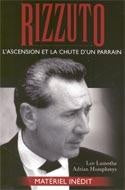 Livre Rizzuto : L'ascension et la chute d'un parrain - Lee Lamothe (Livre d'occasion) - ISBN 2923...
