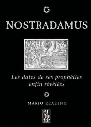 Livre Les dates de ses prothéties enfin révélés - Nostradamus (Livre d'occasion) - ISBN 2923351339