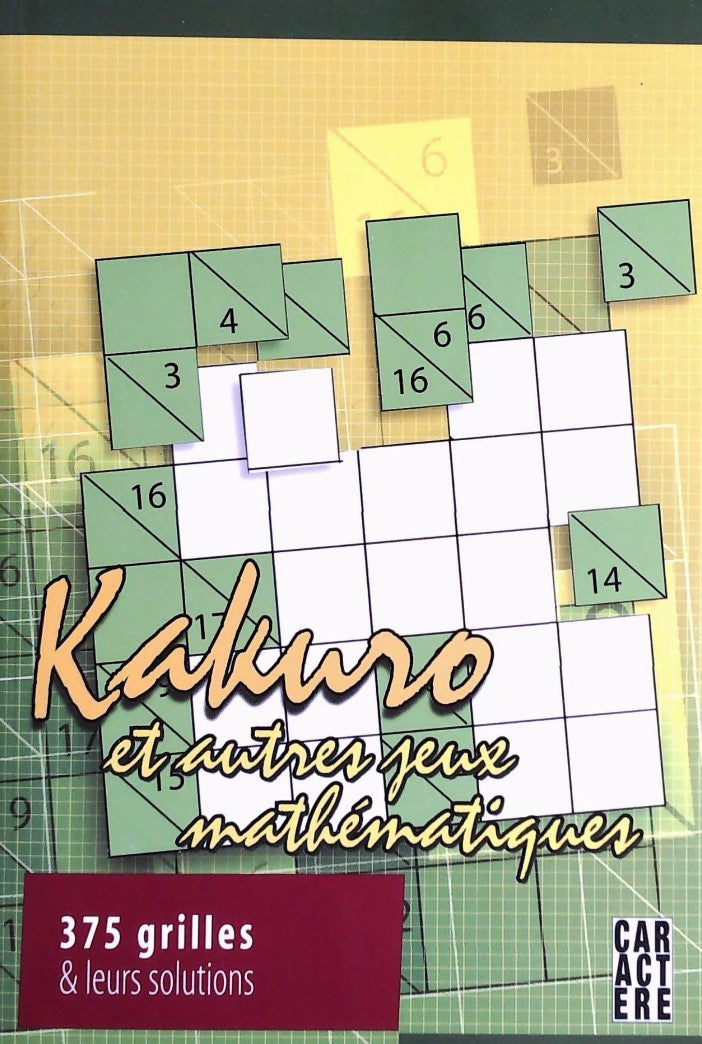 Livre Kakuro et autres jeux mathématiques - Collectif (Livre d'occasion) - ISBN 2923351762