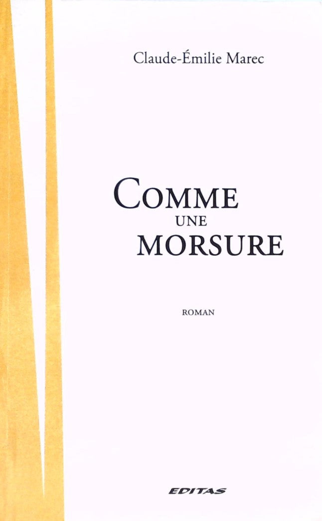 Livre ISBN 2923369173 Comme une morsure (Claude-Émilie Marec)