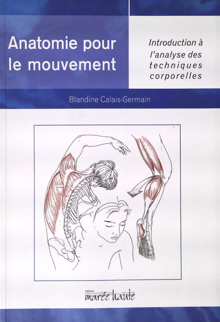 Livre Introduction à l'analyse des techniques corporelles - Blandine Calais-germain (Livre d'occa...