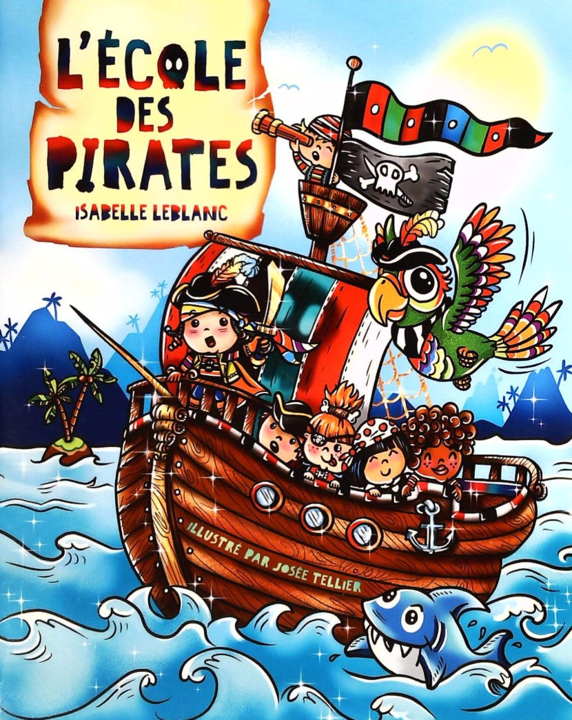 Livre L'école des pirates - Isabelle Leblanc (Livre d'occasion)
