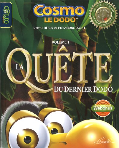 Livre Les aventures de Cosmo le dodo # 1 : La quête du dernier dodo (Pat Rac Joannie Beaudet)...