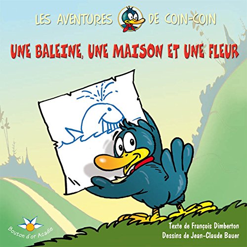 Livre Une baleine, une maison et une fleur - François Dimberton (Livre neuf)