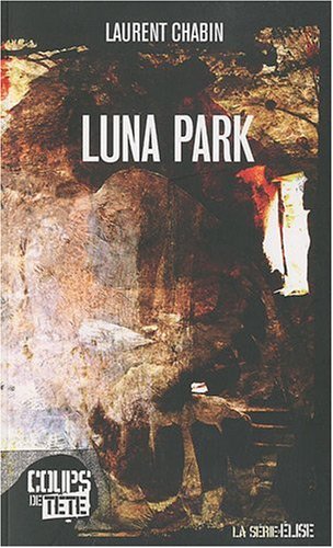 Livre Luna Park (FR) - Laurent Chabin (Livre d'occasion) - ISBN 2923603206