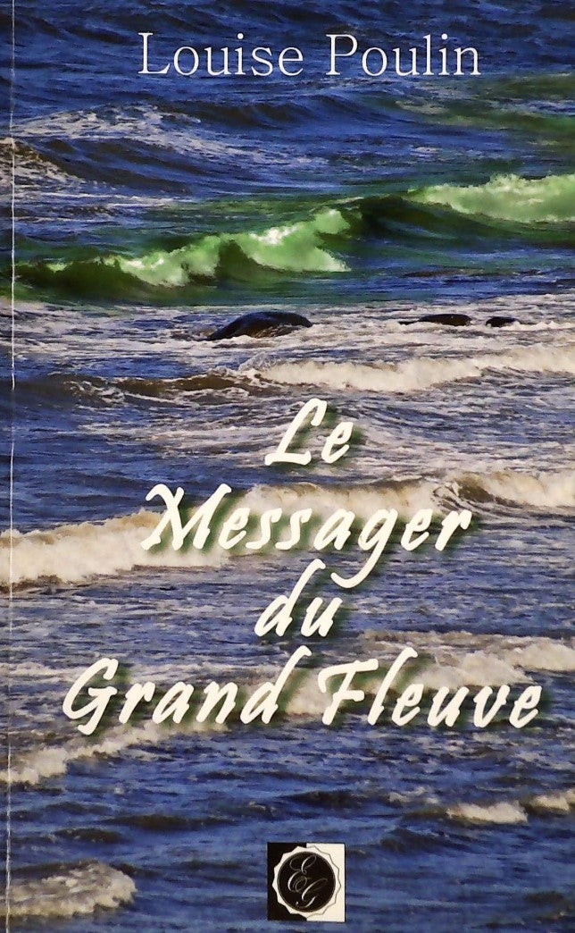 Livre Le messager du grand fleuve - Louise Poulin (Livre d'occasion)