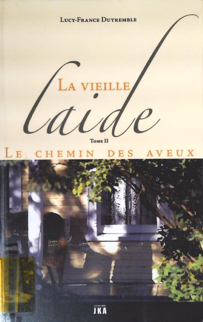 Livre Le chemin des aveux - Lucy-France Dutremble (Livre d'occasion) - ISBN 2923672089