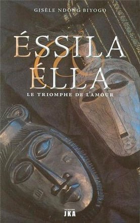 Livre Éssila Élla : Le triomphe de l'amour - Gisèle Ndong Biyogo (Livre d'occasion) - ISBN 292367...