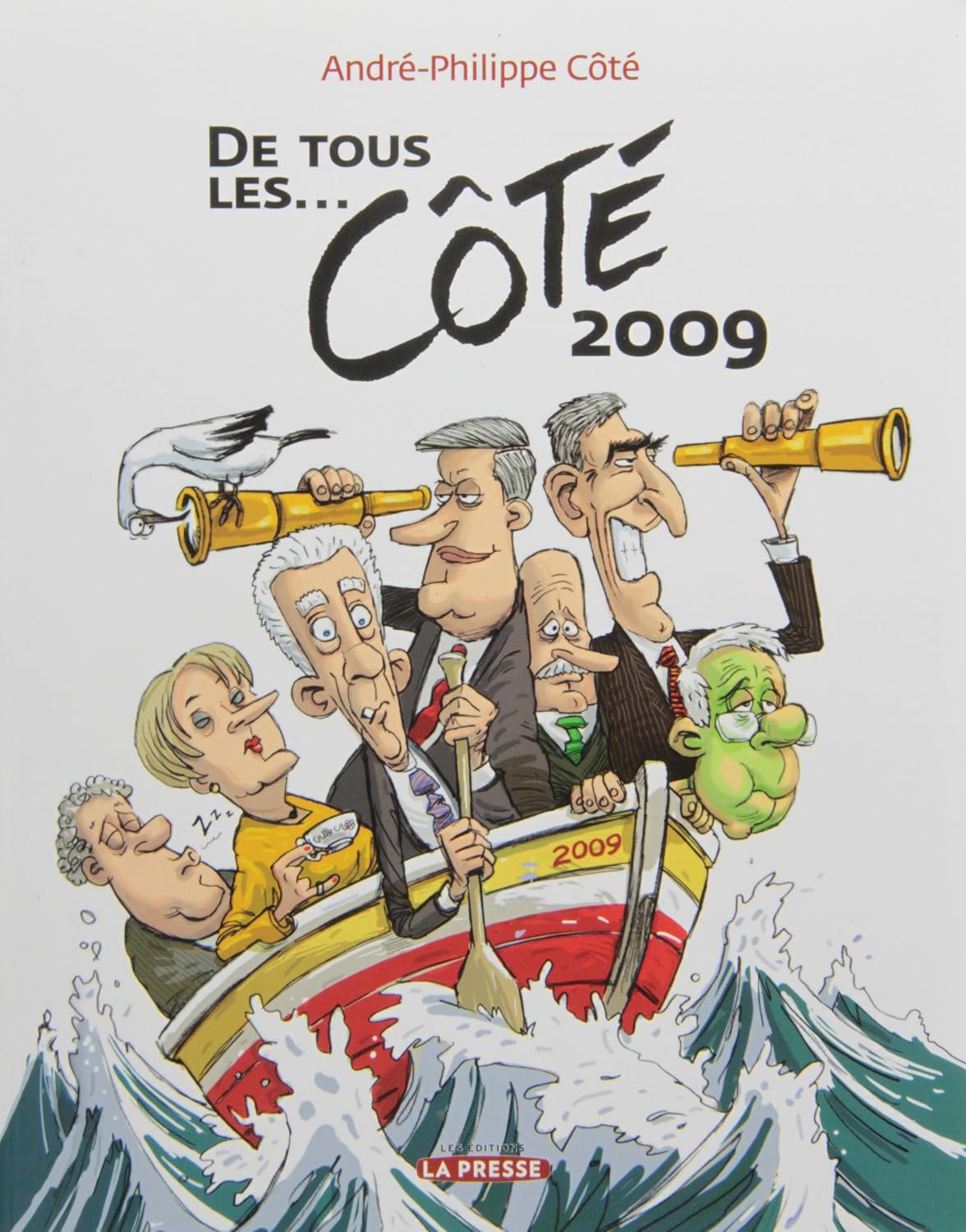 Livre ISBN  De tous les... Côté 2009 (André-Philippe Côté)