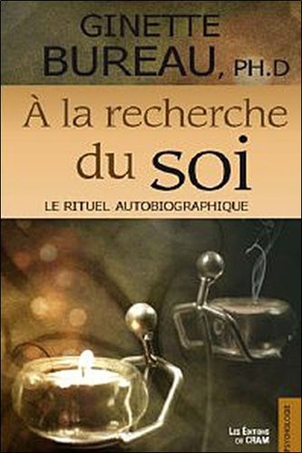 Livre À la recherche du soi: le rituel autobiographique (Ginette Bureau) (Livre d'occasion) -...