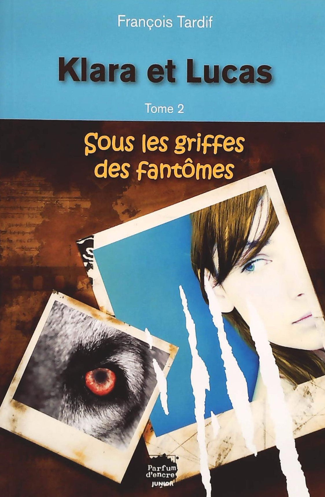 Livre ISBN  Klara et Lucas # 2 : Sous les griffes des fantômes (François Tardif)