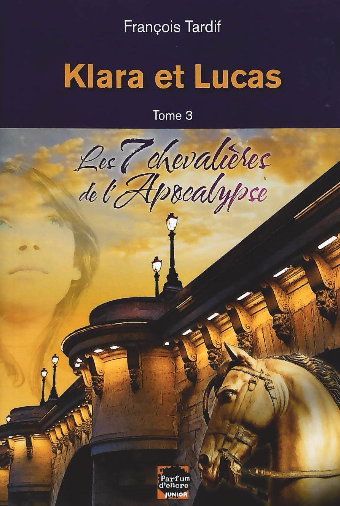 Livre ISBN  Klara et Lucas # 3 : Les 7 chevalières de l'apocalypse (François Tardif)