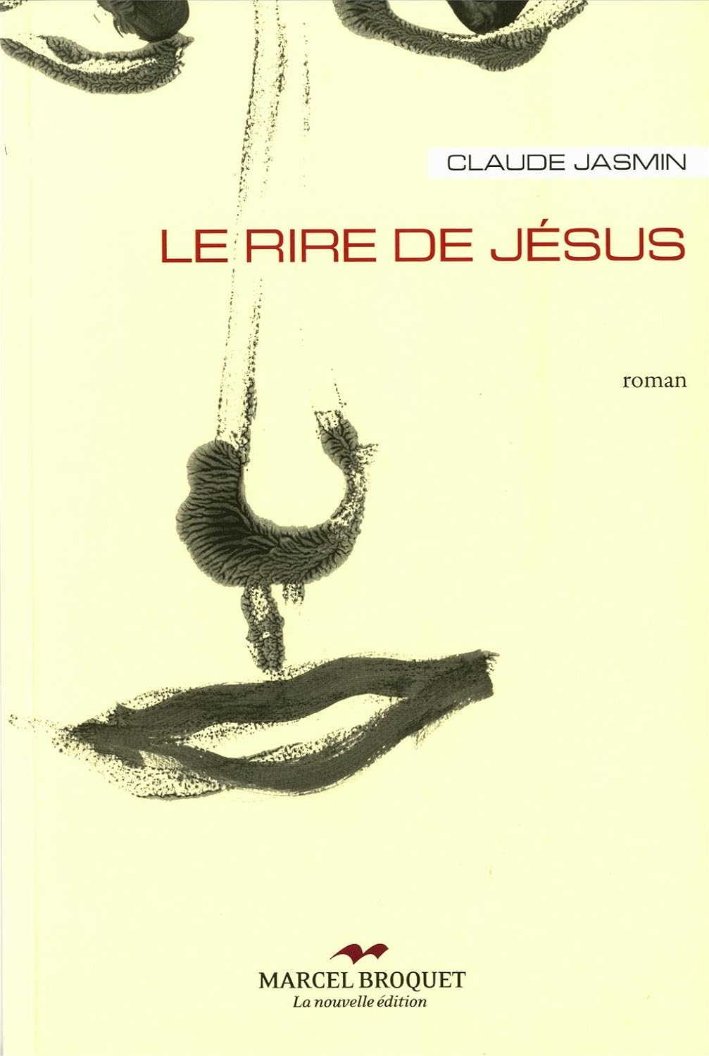Livre Le rire de Jésus - Claude Jasmin (Livre d'occasion) - ISBN 2923715047