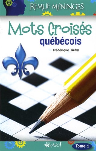 Livre ISBN 2923720369 Remue-Méninges # 1 : Mots croisés québécois (Frédérique Tiéfry)