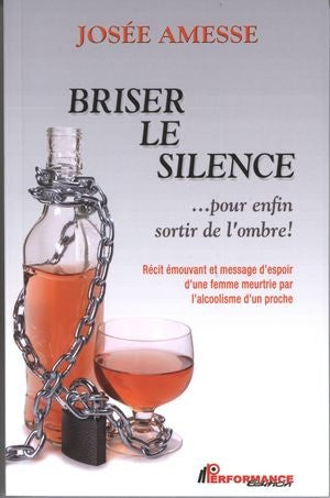 Livre Briser le silence ... pour enfin sortir de l'ombre - Josée Amesse (Livre d'occasion) - ISBN...