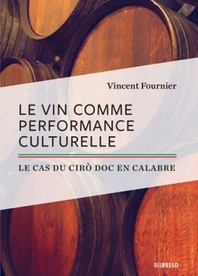 Livre Le vin comme performance culturelle (Vincent Fournier) (Livre d'occasion) - ISBN 292379253X