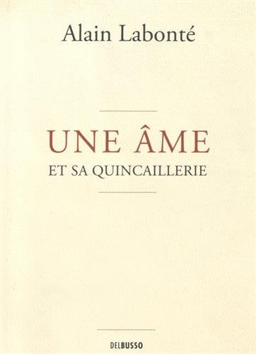 Livre Une âme et sa quincaillerie - Alain Labonté (Livre d'occasion) - ISBN 2923792653