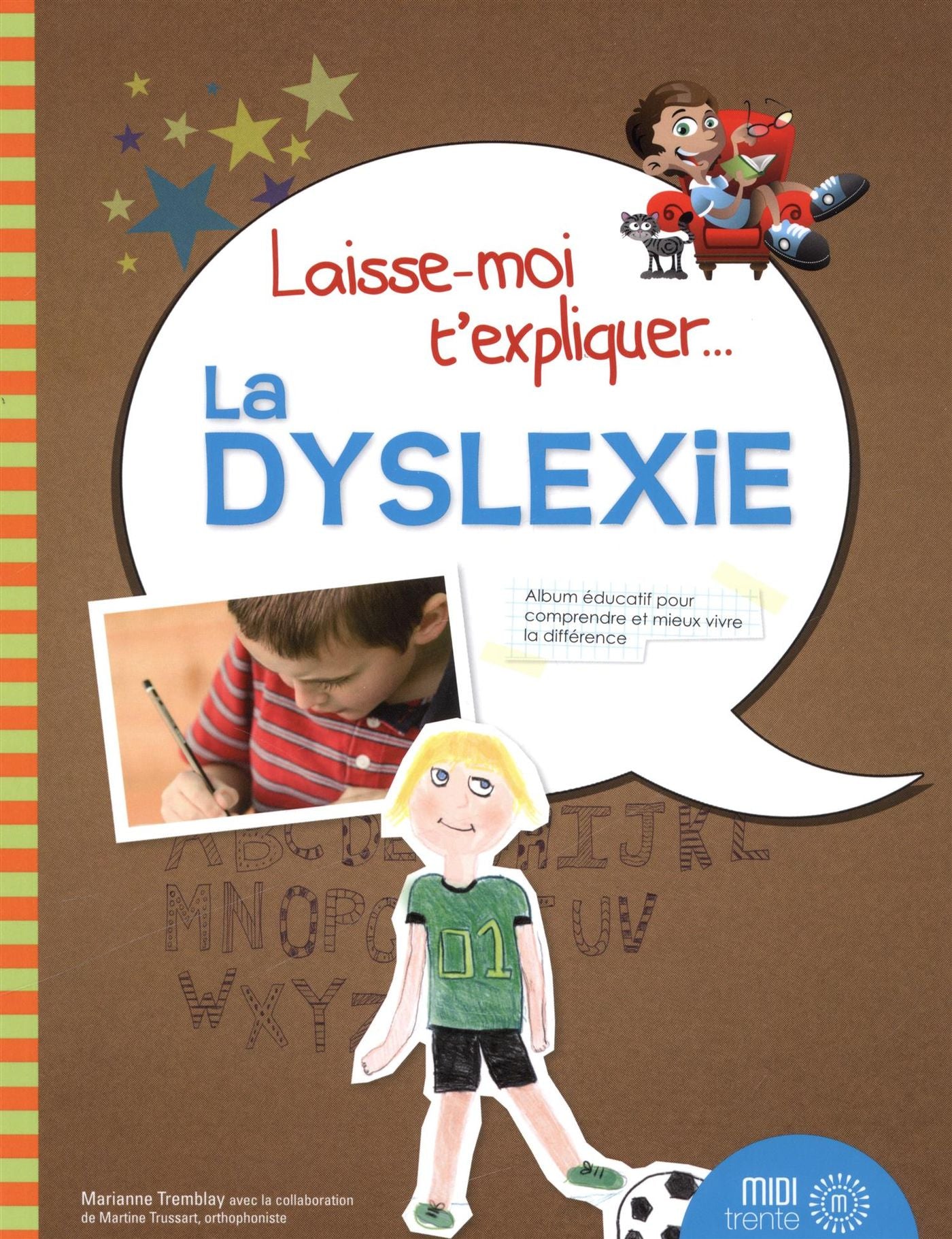 Livre Laisse-moi t'expliquer : La dyslexie (Marianne Tremblay) (Livre d'occasion) - ISBN 2923827104