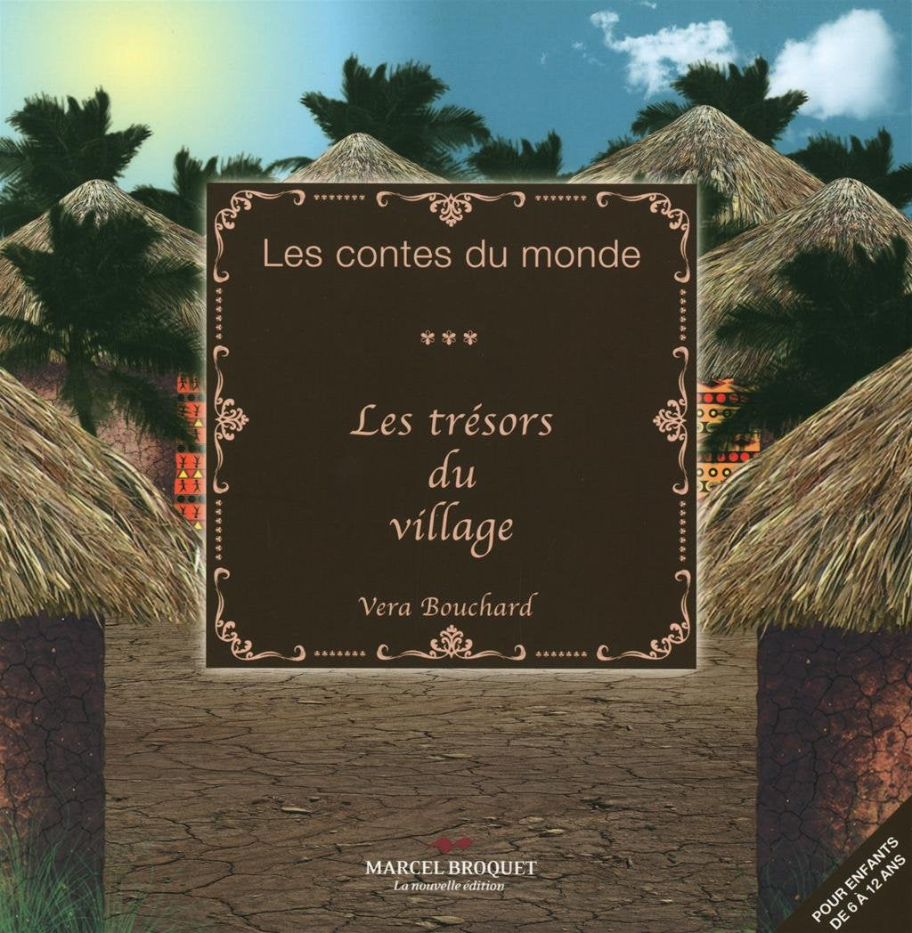Livre Les trésors du village - Vera Bouchard (Livre d'occasion)