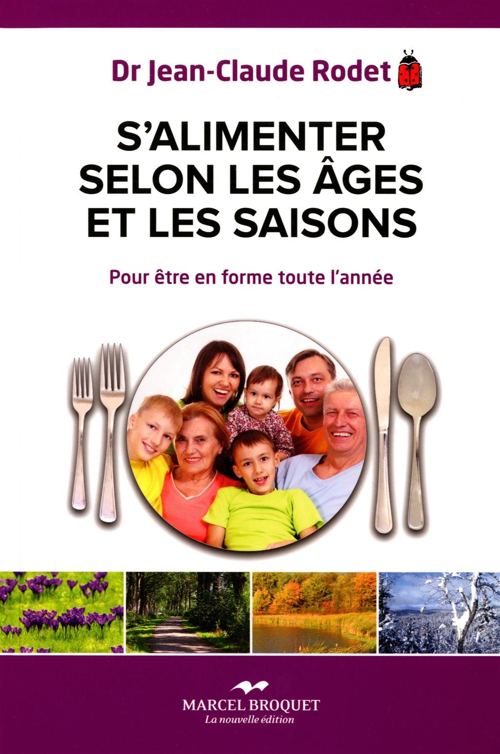 Livre S'alimenter selon les saisons et les âges (Dr. Jean-Claude Rodet) (Livre d'occasion) -...