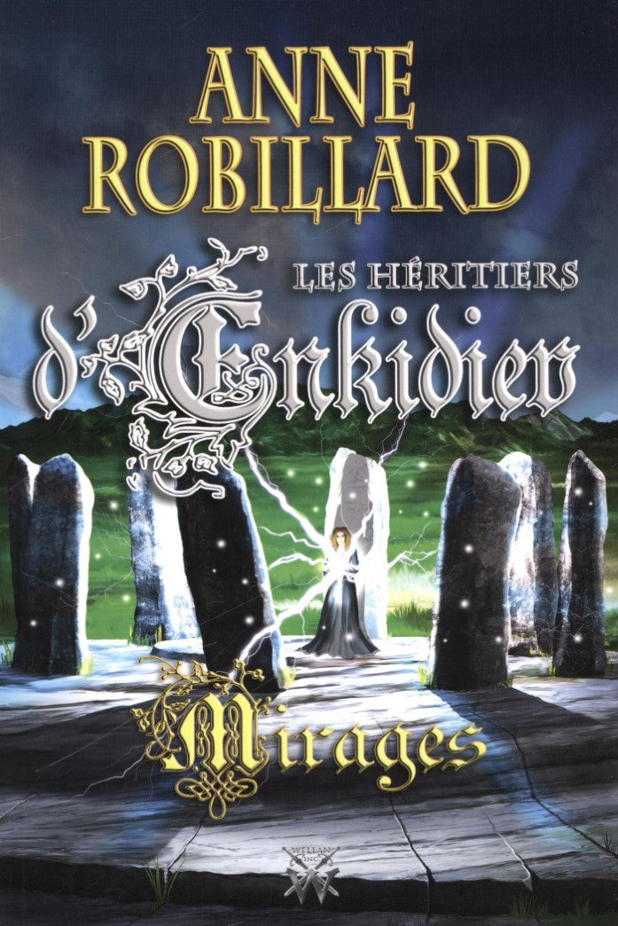 Livre Les héritiers d'Enkidiev # 9 : Mirages (Anne Robillard) (Livre neuf) - ISBN 2923925629