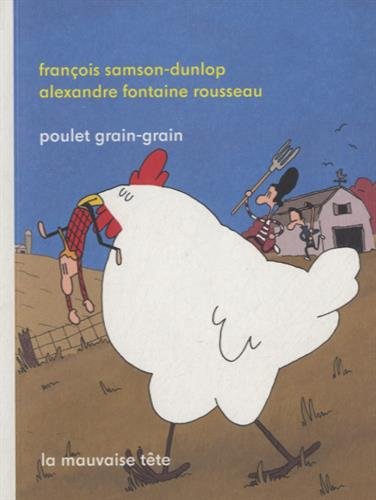 Livre ISBN 2923942051 Poulet grain-grain (François Samson-Dunlop)