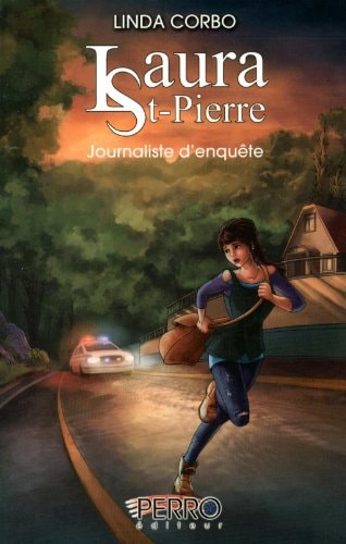 Livre Laura St-Pierre # 1 : Journaliste d'enquête (Linda Corbo) (Livre d'occasion) - ISBN 2923995112